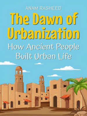 cover image of The Dawn of Urbanization